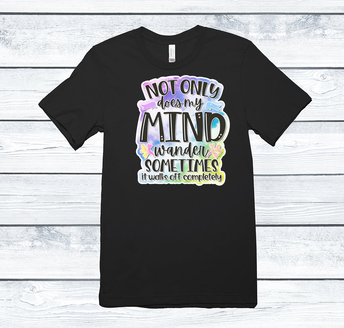 Not only does my mind wander