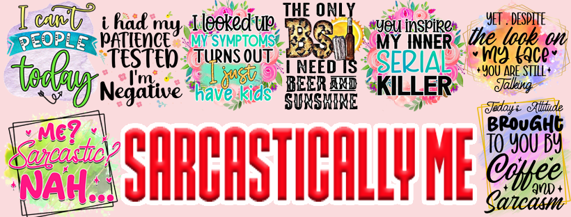 SARCASTICALLY ME – Sarcastically Me