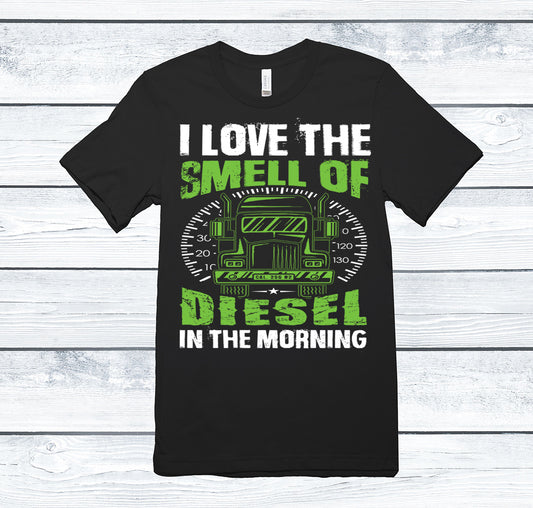 I love the smell of diesel in the morning