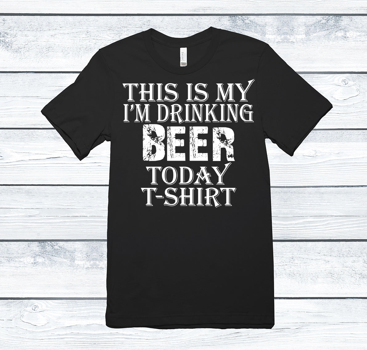 This is my drinking beer today t-shirt