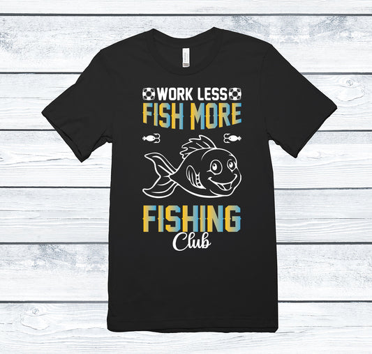 Work Less - Fish More